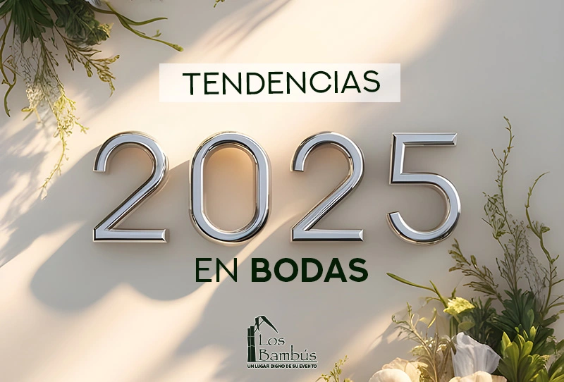 Tendencias en Bodas 2025 en México